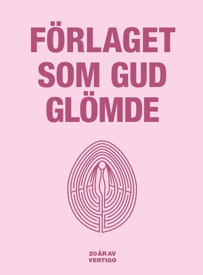 Cover for Fabian Göranson · Förlaget som Gud glömde (Bound Book) (2014)