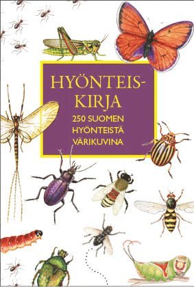 Cover for Hyönteiskirja 250 Suomen hyönteistä värikuvina (Paperback Book) (2024)