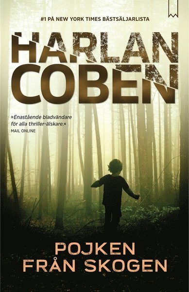 Pojken från skogen - Harlan Coben - Livros - Bookmark Förlag - 9789189298224 - 4 de janeiro de 2021