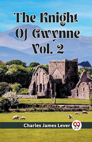 Cover for Charles James Lever · The Knight Of Gwynne Vol. 2 (Edition2023) (Paperback Book) (2024)