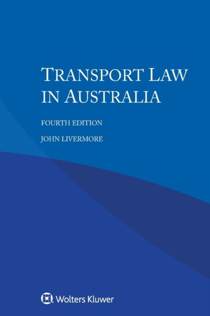 John Livermore · Transport Law in Australia (Paperback Book) (2020)