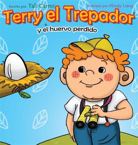 Cover for Tali Carmi · Terry el Trepador y el Huevo Perdido (Hardcover Book) (2017)