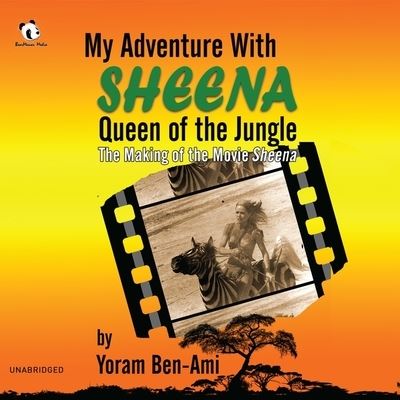 Cover for Yoram Ben-ami · My Adventure with Sheena, Queen of the Jungle (CD) (2021)