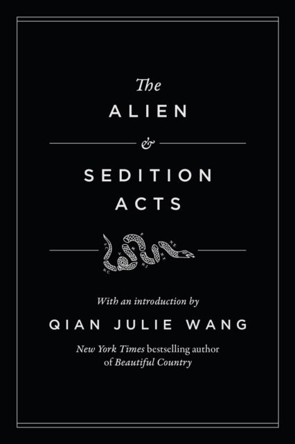 Cover for Qian Julie Wang · The Alien and Sedition Acts (Hardcover Book) (2025)