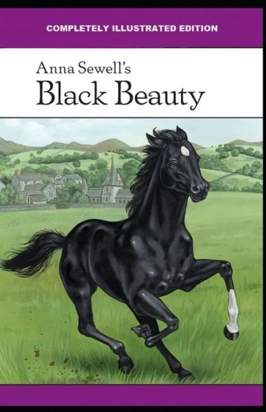 Cover for Anna Sewell · Black Beauty: (Paperback Book) [Completely Illustrated edition] (2021)