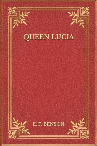 Cover for E F Benson · Queen Lucia (Paperback Book) (2020)