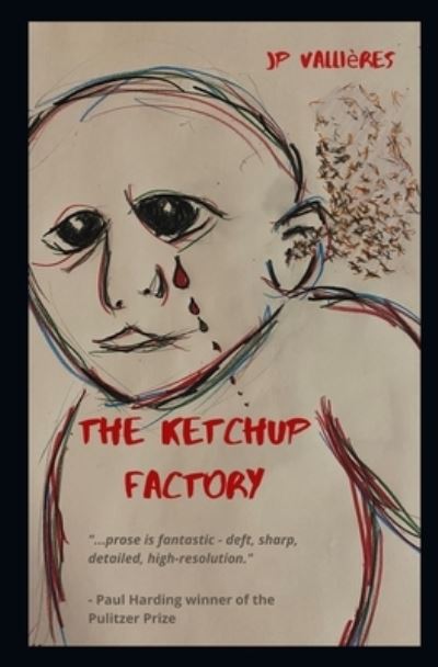 Cover for Jp Vallieres · The Ketchup Factory: a love story (Paperback Book) (2020)