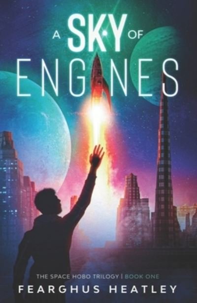 Cover for Fearghus Heatley · A Sky of Engines (Pocketbok) (2020)