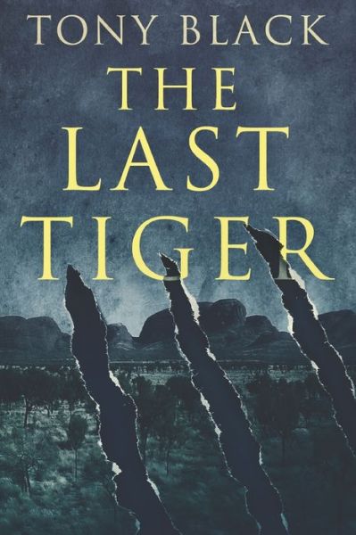 Cover for Tony Black · The Last Tiger (Paperback Book) (2020)