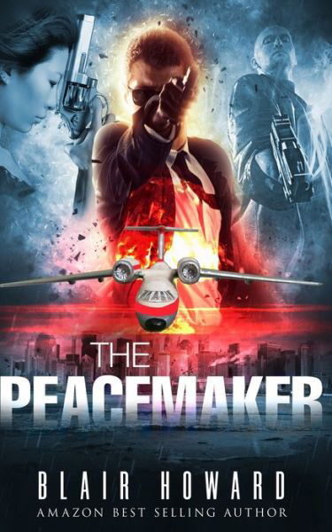 Cover for Blair Howard · The Peacemaker - Peacemaker (Taschenbuch) (2020)