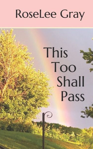 Cover for Roselee Gray · This Too Shall Pass (Paperback Book) (2020)