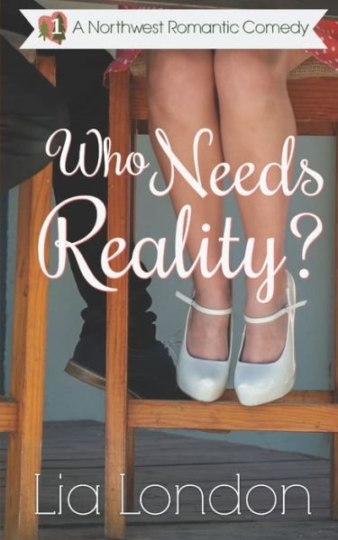 Cover for Lia London · Who Needs Reality? (Paperback Bog) (2020)