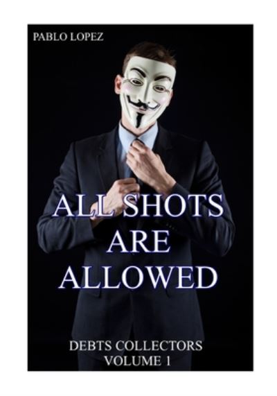 Cover for Pablo Lopez · All Shots Are Allowed (Paperback Book) (2020)