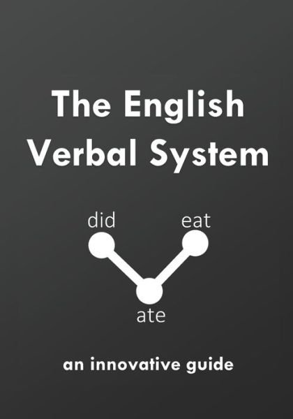 Cover for David Young · The English Verbal System: an innovative guide - Englishing (Paperback Bog) (2020)