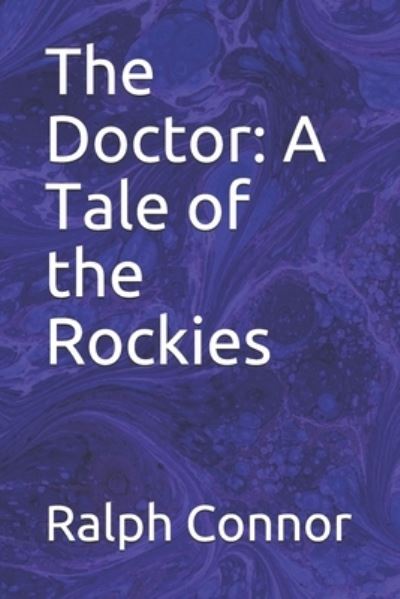 Cover for Ralph Connor · The Doctor (Paperback Book) (2020)