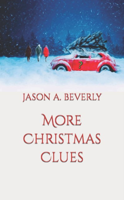 Cover for Jason a Beverly · More Christmas Clues (Paperback Book) (2021)