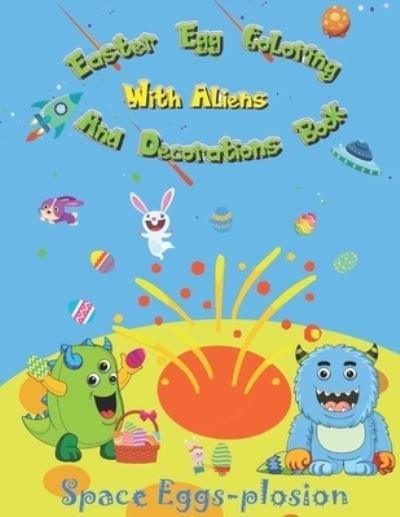 Cover for Magical Lake · Easter Egg Coloring And Decorations Book: Spring Scissor Skills Activity Book For Kids With 390 Alphabet Eggs And 26 Aliens To Decorate And Make Into a Fun Flag Bunting Decoration - Easter Activity Books (Paperback Book) (2021)