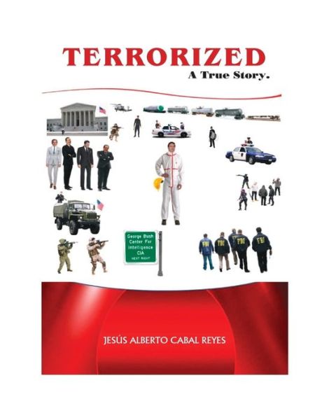 Cover for Jesus Alberto Cabal-Reyes · Terrorized, a true story. (Paperback Book) (2021)