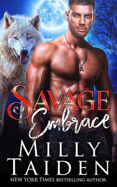 Savage Embrace - Milly Taiden - Książki - Independently Published - 9798820289224 - 9 maja 2022