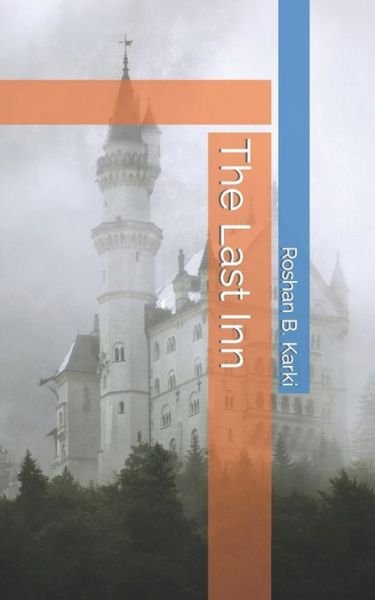 Cover for Roshan B Karki · The Last Inn (Paperback Book) (2022)