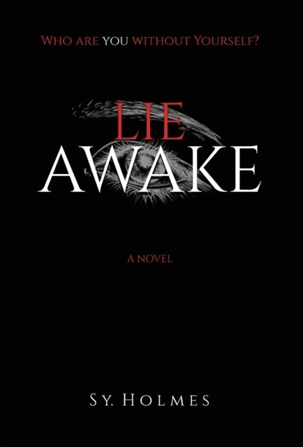 Cover for Sy Holmes · Lie Awake - Hardcover (Hardcover Book) (2021)