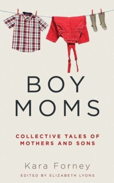 Cover for Kara Forney · Boy Moms (Book) (2022)