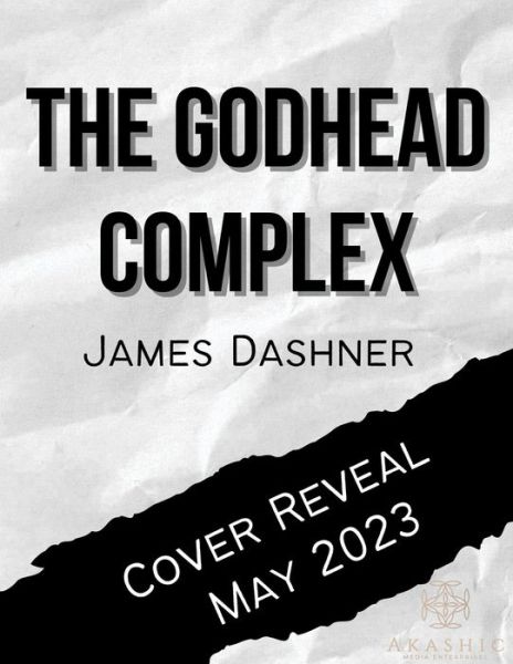 Cover for James Dashner · The Godhead Complex (Hardcover bog) (2023)