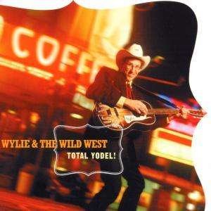 Cover for Willie &amp; Wild West · Total Yodel (CD)