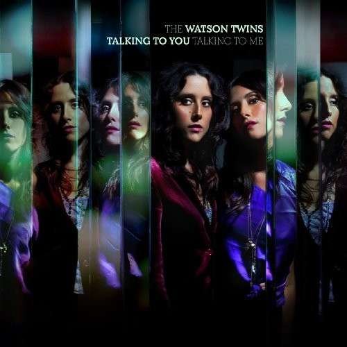 Cover for The Watson Twins · Talking to You, Talking to Me (CD) (2010)