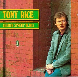 Cover for Tony Rice · Church Street Blues (CD) (2000)