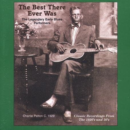 Cover for Best That Ever Was: Legendary Early Blues / Var (CD) (2003)