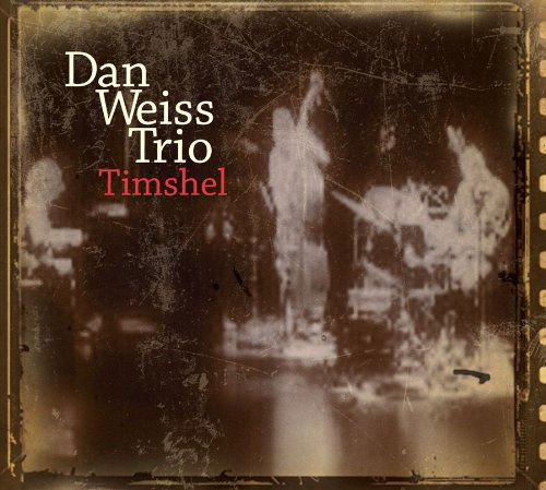 Cover for Dan Weiss · Timshell (CD) [Digipak] (2010)