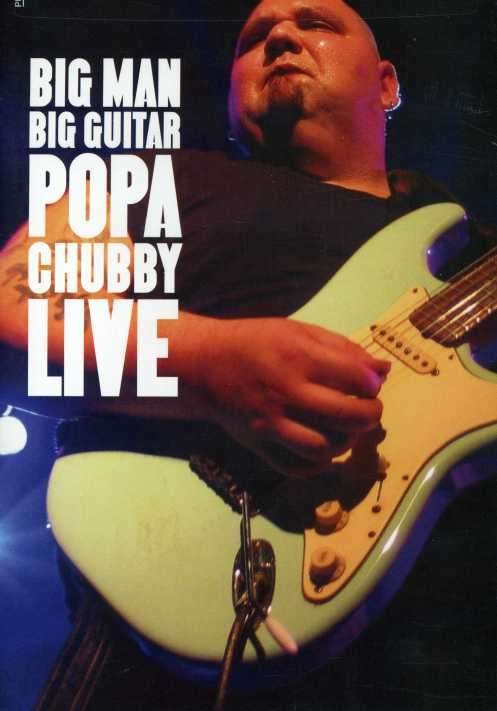 Cover for Popa Chubby · Big Man Big Guitar Popa Chubb (DVD) (2005)