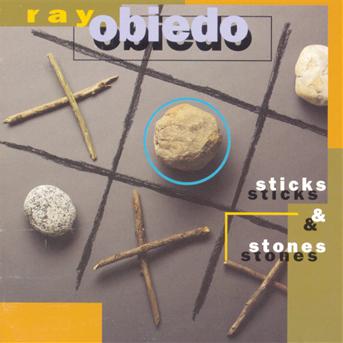 Cover for Ray Obiedo · Ray Obiedo-sticks &amp; Stones (CD)