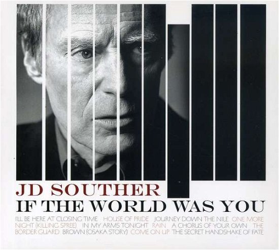 Cover for Jd Souther · If the World Was You (CD) (2008)