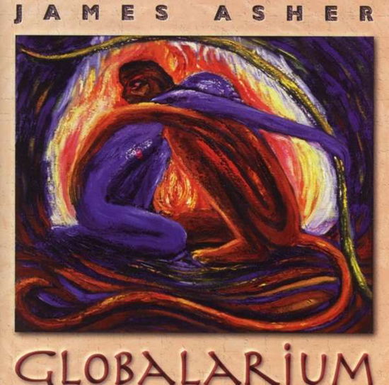 Globalarium - James Asher - Musiikki -  - 0021585080225 - keskiviikko 26. marraskuuta 2014