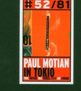 Paul Motian in Tokio - Paul Motian - Musiikki - JMT PRODUCTIONS - 0025091905225 - tiistai 6. huhtikuuta 2004
