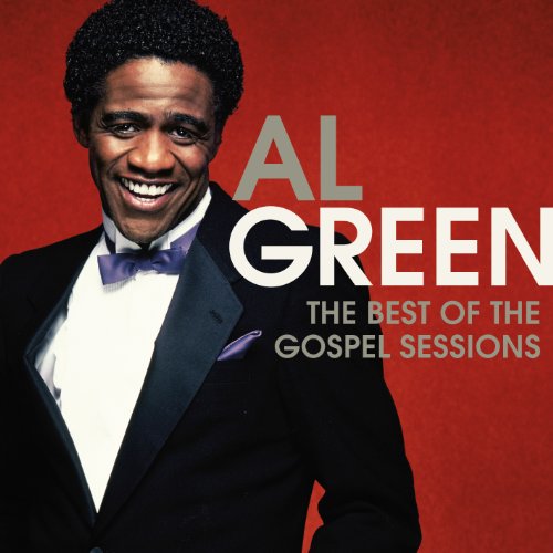 Best of the Gospel Sessions - Al Green - Musik - New Haven - 0027072809225 - 15 mars 2011