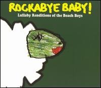 Cover for Beach Boys.=Trib= · Rockabye Baby!: Lullaby Renditions of Beach Boys (CD) [Tribute edition] (2022)