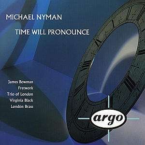 Cover for Michael Nyman · Michael Nyman - Time Will Pronounce (CD)