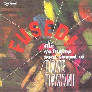 Fused! The Swinging Soul Sound Of The Dave Davani Four - Dave Davani Four - Muziek - BIG BEAT RECORDS - 0029667421225 - 28 mei 2002