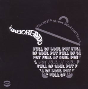 Cover for 107th Street Stickball Team · Saboreando - Pot Full of Soul (CD) (2009)