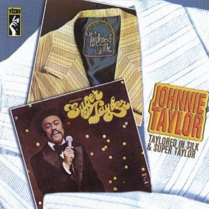 Johnnie Taylor / Taylored I - Johnny Taylor - Musiikki - STAX - 0029667913225 - lauantai 30. kesäkuuta 1990