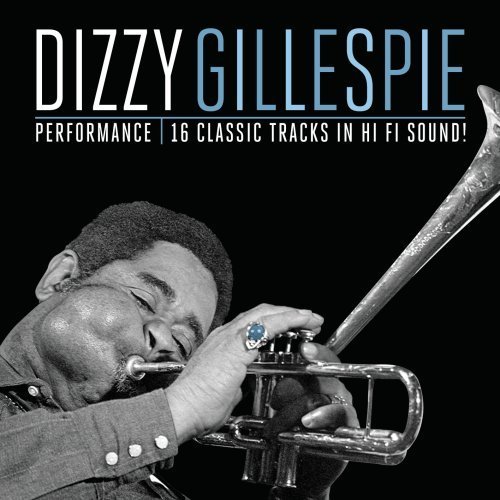 Cover for Dizzy Gillespie · Performance (CD) (2010)