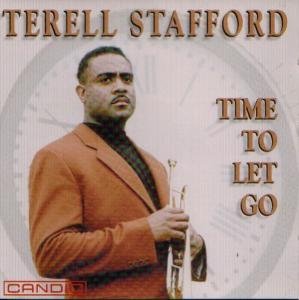 Time to Let Go - Terell Stafford - Musiikki - CANDID - 0031397970225 - perjantai 11. tammikuuta 2008