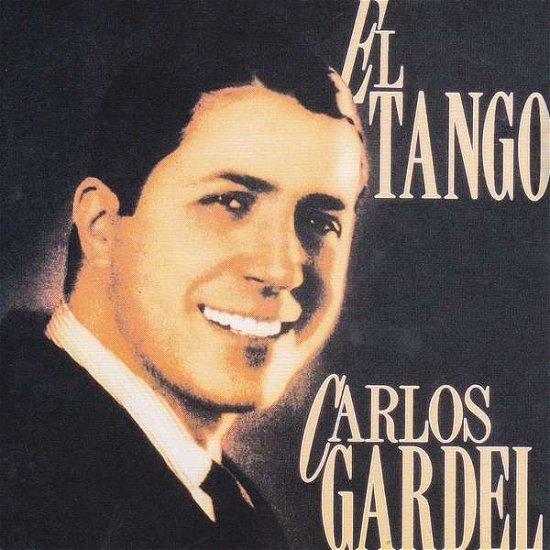 Carlos Gardel · El Tango (CD) (2015)