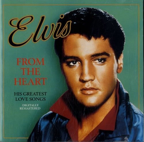 Cover for Elvis Presley · From The Heart  His Greatest Love Songs (CD) (2017)