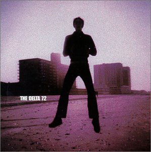 Cover for The Delta 72 · 0 (CD) (2000)