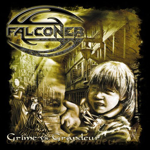 Grime Vs. Grandeur - Falconer - Muzyka - METAL BLADE RECORDS - 0039841453225 - 28 kwietnia 2005