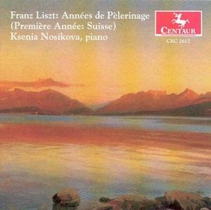 Anne De Pelerinage - Liszt / Nosikova - Musiikki - CENTAUR - 0044747261225 - tiistai 30. syyskuuta 2003